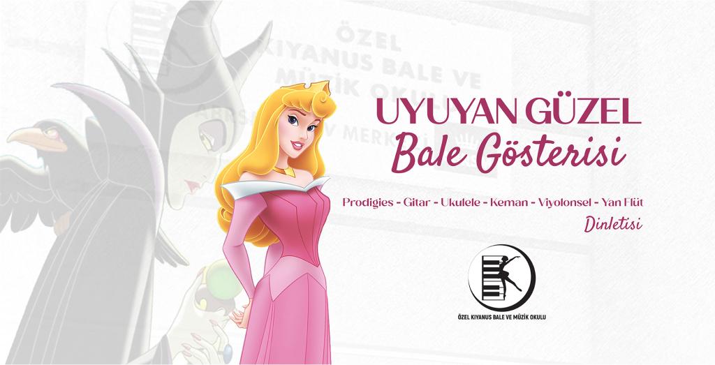 Uyuyan Güzel Bale Gösterisi ve Enstrüman Dinletisi